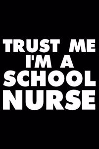 Trust Me I'm A School Nurse