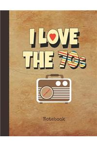 I Love the 70s Notebook