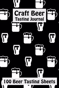 Craft Beer Tasting Journal 100 Beer Tasting Sheets