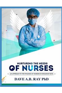 Nurturing the Needs of Nurses