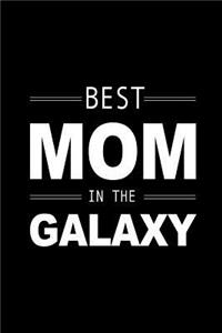 BEST Mom in the Galaxy