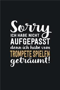 Ich habe vom Trompete spielen geträumt