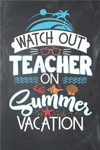 Watch Out Teacher on Summer Vacation