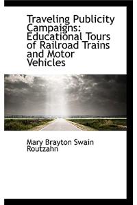 Traveling Publicity Campaigns