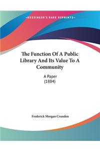 Function Of A Public Library And Its Value To A Community