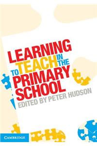 Learning to Teach in the Primary School