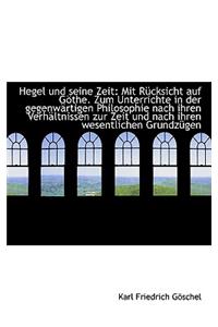 Hegel Und Seine Zeit