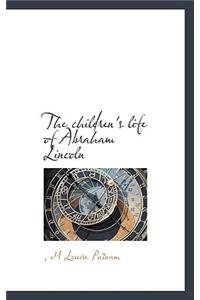 The Children's Life of Abraham Lincoln