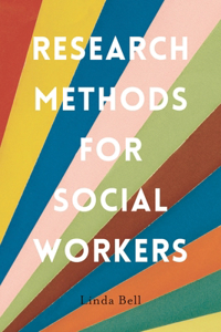 Research Methods for Social Workers