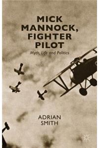 Mick Mannock, Fighter Pilot