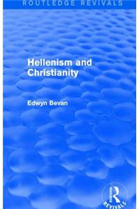 Hellenism and Christianity (Routledge Revivals)