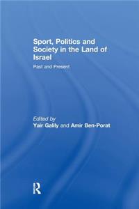 Sport, Politics and Society in the Land of Israel
