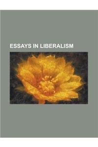 Essays in Liberalism