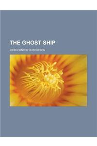 The Ghost Ship