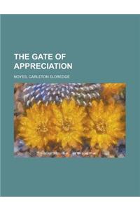 The Gate of Appreciation