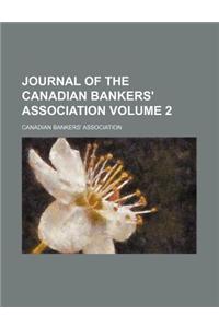 Journal of the Canadian Bankers' Association Volume 2