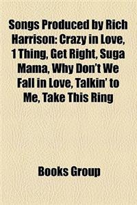 Songs Produced by Rich Harrison