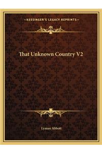 That Unknown Country V2
