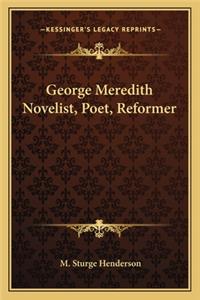 George Meredith Novelist, Poet, Reformer
