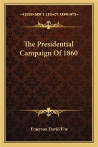 Presidential Campaign of 1860