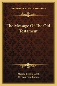 The Message of the Old Testament
