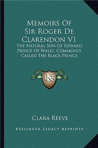Memoirs Of Sir Roger De Clarendon V1