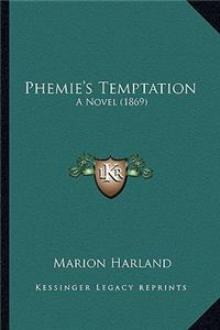 Phemie's Temptation