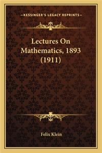 Lectures on Mathematics, 1893 (1911)