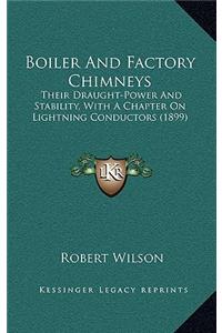 Boiler and Factory Chimneys