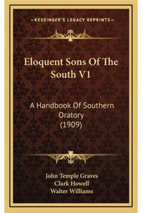 Eloquent Sons of the South V1