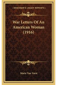 War Letters of an American Woman (1916)