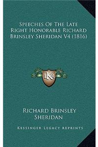 Speeches of the Late Right Honorable Richard Brinsley Sheridan V4 (1816)