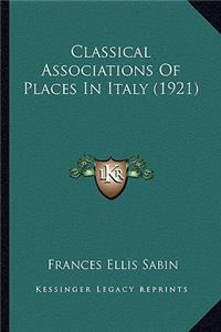 Classical Associations of Places in Italy (1921)