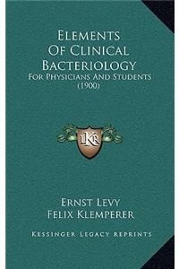 Elements of Clinical Bacteriology