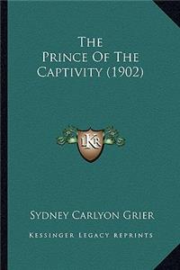 The Prince of the Captivity (1902)