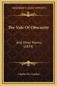The Vale of Obscurity