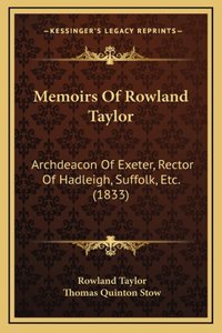 Memoirs Of Rowland Taylor