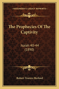 The Prophecies Of The Captivity