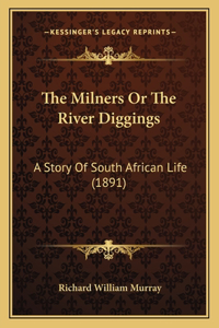 The Milners Or The River Diggings