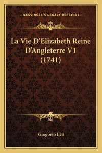 Vie D'Elizabeth Reine D'Angleterre V1 (1741)