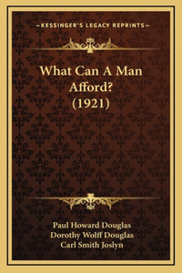 What Can A Man Afford? (1921)