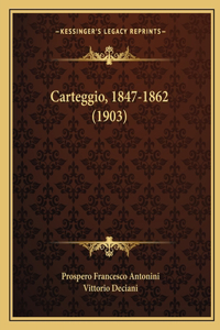 Carteggio, 1847-1862 (1903)
