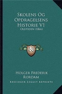 Skolens Og Opdragelsens Historie V1