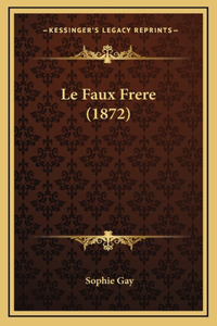 Le Faux Frere (1872)