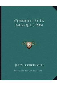 Corneille Et La Musique (1906)