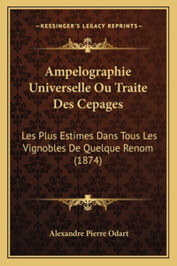 Ampelographie Universelle Ou Traite Des Cepages