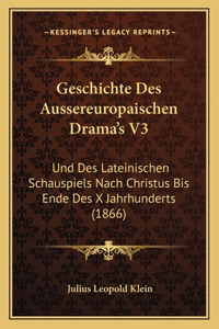 Geschichte Des Aussereuropaischen Drama's V3