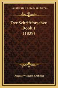 Der Schriftforscher, Book 1 (1839)