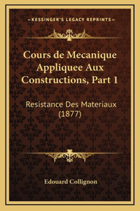 Cours de Mecanique Appliquee Aux Constructions, Part 1