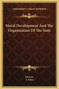 Moral Development And The Organization Of The State